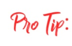 Pro Tip