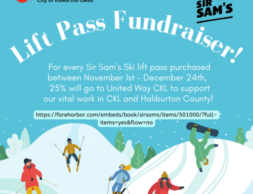 Kawartha Lakes United Way And Sir Sam’s  is Proud to Present Lift Pass Fundraiser